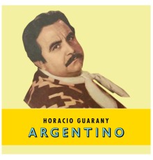 Horacio Guarany - Argentino