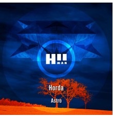 Horda - Astro (Original Mix)