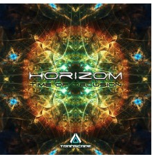 Horizom - Time of Delusion