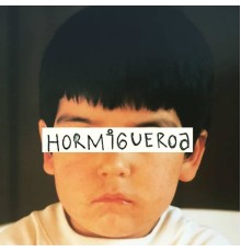 Hormigueroa - Los Mellados