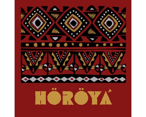 Höröya - Höröyá