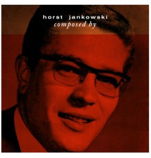 Horst Jankowski - Composed by