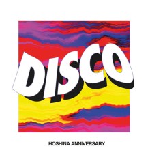 Hoshina Anniversary - Disco