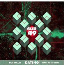 Hot Bullet - Dating