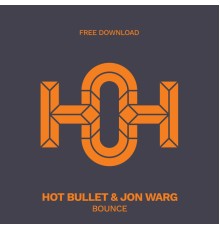 Hot Bullet & Jon Warg - Bounce