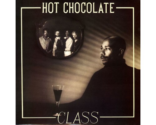 Hot Chocolate - Class (2011 Remaster)