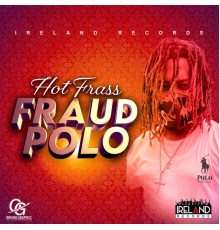 Hot Frass - Fraud Polo