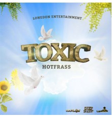 Hot Frass - Toxic