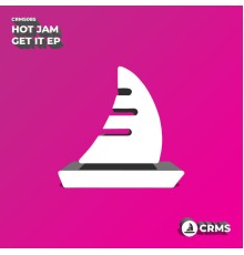 Hot Jam - Get It EP