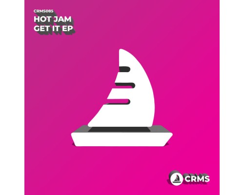 Hot Jam - Get It EP