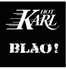 Hot Karl - Blao! / Armand Assante