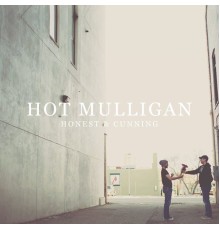 Hot Mulligan - Honest & Cunning