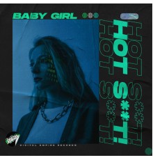 Hot Shit! - Baby Girl