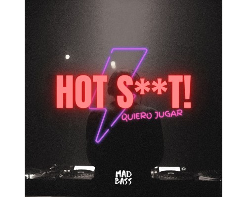 Hot Shit! - Quiero Jugar