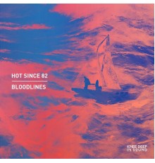 Hot Since 82 - Bloodlines