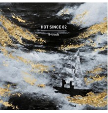 Hot Since 82 - 8-track