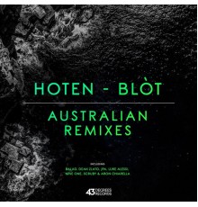 Hoten - Blòt Australian Remixes