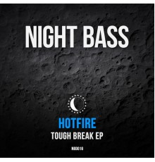 Hotfire - Tough Break