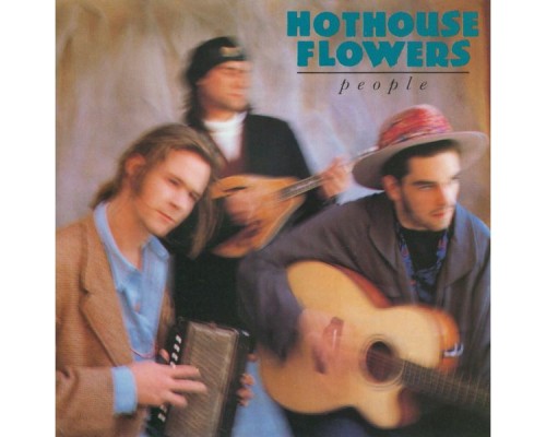 Hothouse Flowers - People