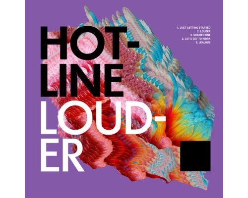 Hotline - Louder