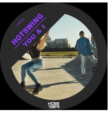 Hotswing - You & I (Extended Mix)