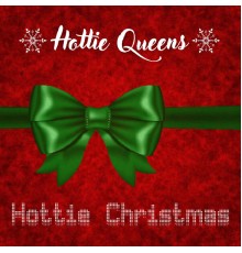 Hottie Queens - Hottie Christmas