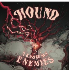 Hound - I Know My Enemies