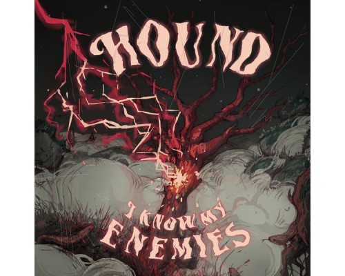 Hound - I Know My Enemies