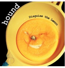 Hound - Disguise the Lemon