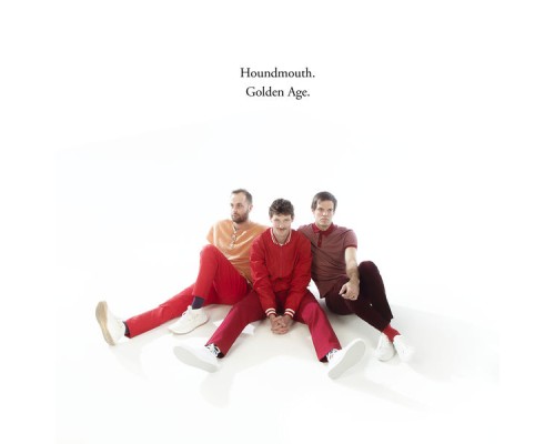 Houndmouth - Golden Age