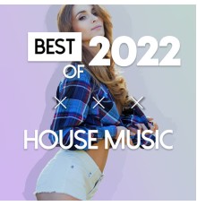 House Music - Best Of 2022