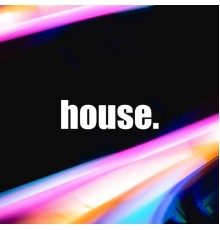 House Music - House