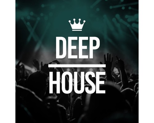 House Music - Deep House