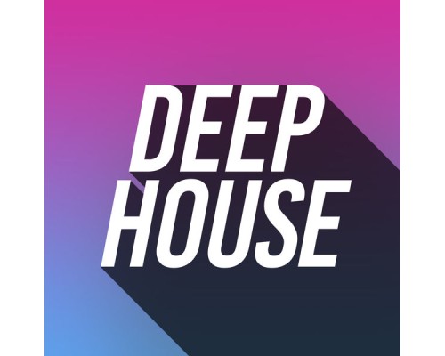 House Music - Deep House