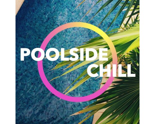 House Music - Poolside Chill