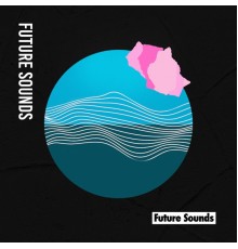 House Music - Future Sounds