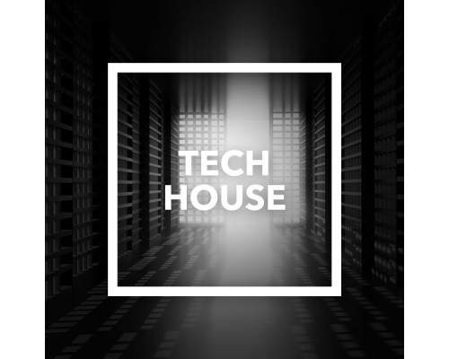 House Music - Tech House