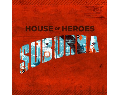 House Of Heroes - Suburba