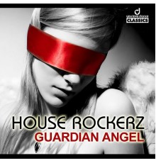 House Rockerz - Guardian Angel