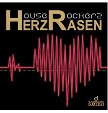 House Rockerz - Herzrasen