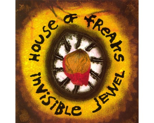 House of Freaks - Invisible Jewel