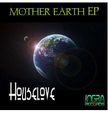 Houselove - Mother Earth - EP