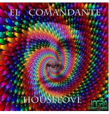 Houselove - El Comandante