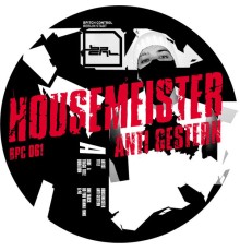 Housemeister - Anti-Gestern