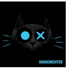 Housemeister - Heile Welt