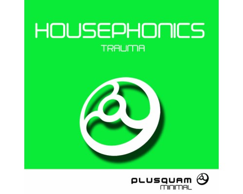 Housephonics - Trauma