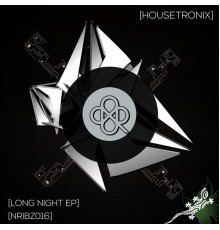 Housetronix - LONG NIGHT