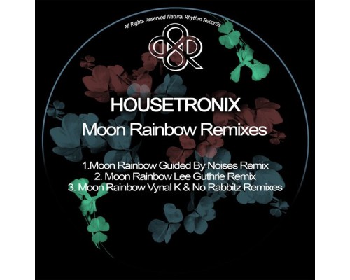 Housetronix - Moon Rainbow Remixes