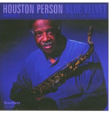 Houston Person - Blue Velvet