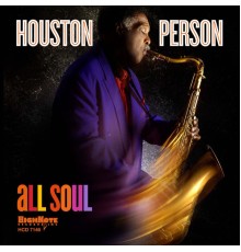 Houston Person - All Soul